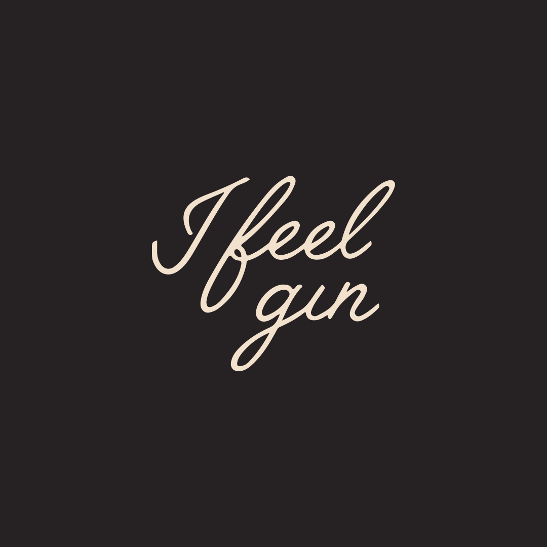 I Feel Gin